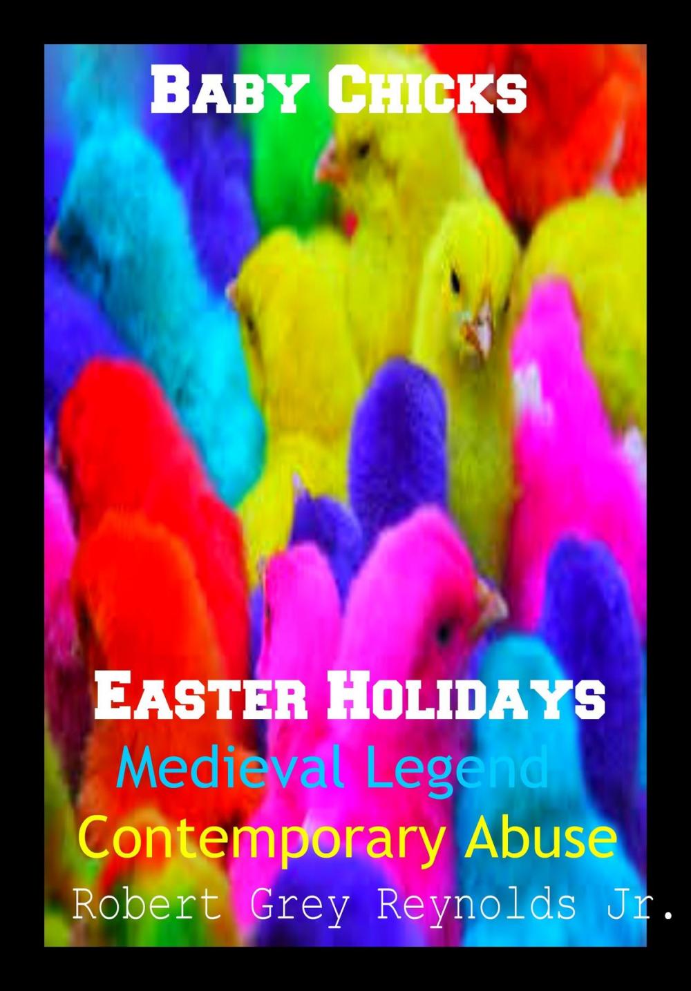 Big bigCover of Baby Chicks Easter Holidays Medieval Legend Contemporary Abuse