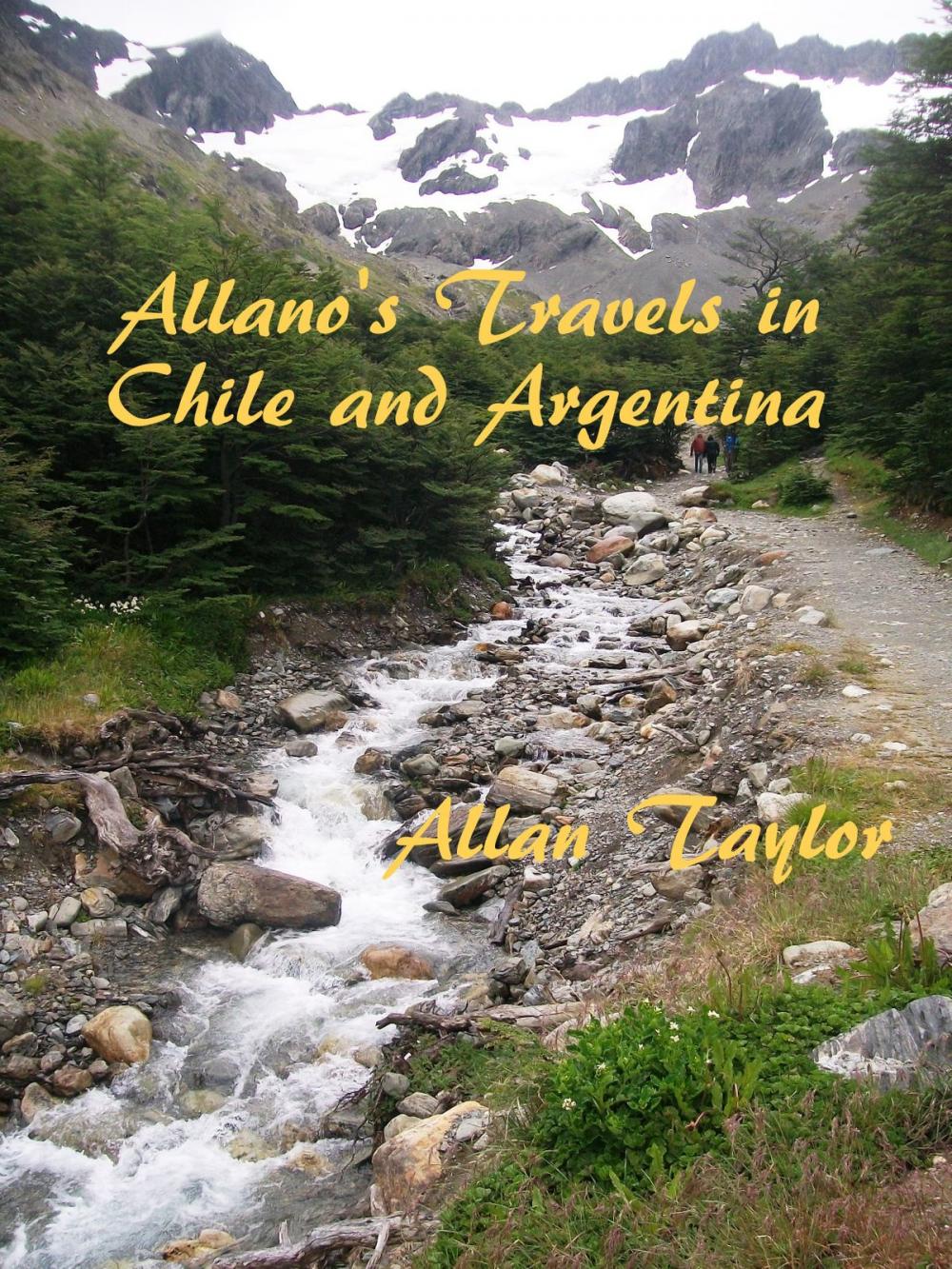 Big bigCover of Allano's Travels in Chile and Argentina