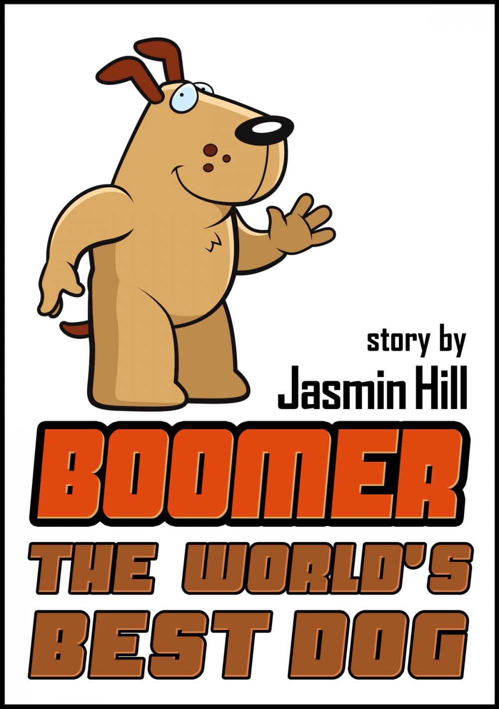 Big bigCover of Boomer: The World's Best Dog