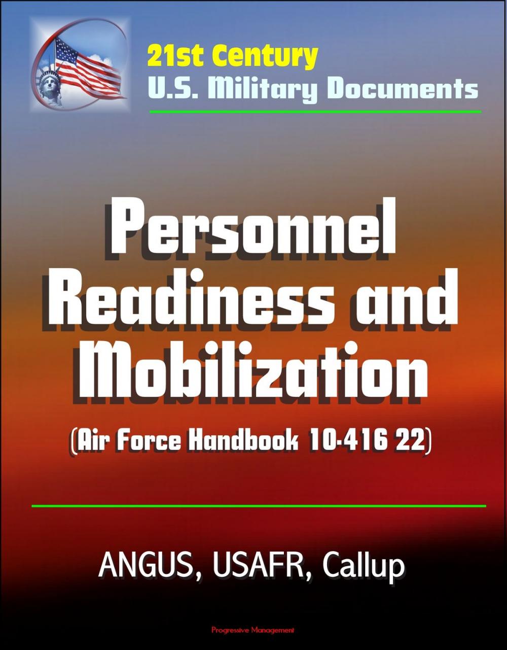 Big bigCover of 21st Century U.S. Military Documents: Personnel Readiness and Mobilization (Air Force Handbook 10-416 22) - ANGUS, USAFR, Callup