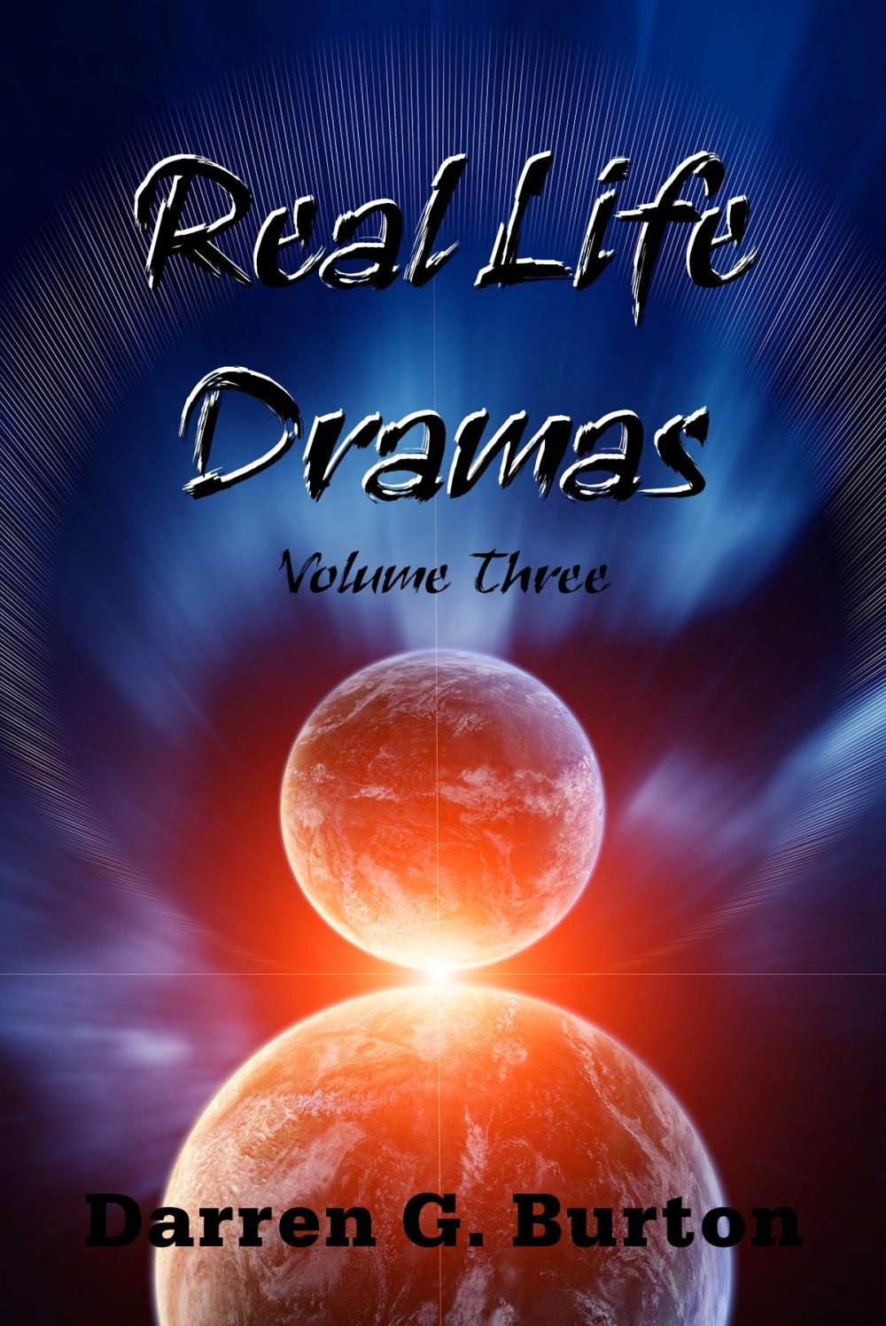 Big bigCover of Real Life Dramas: Volume Three