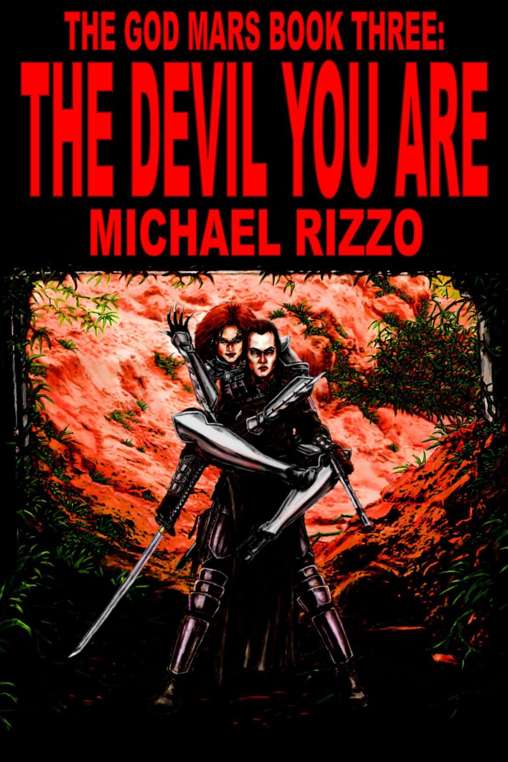 Big bigCover of The God Mars Book Three: The Devil You Are