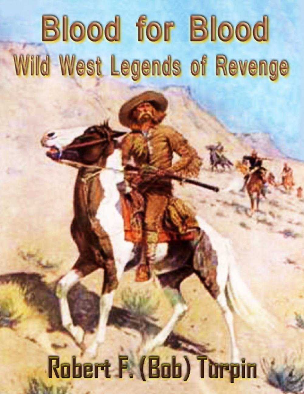 Big bigCover of Blood for Blood: Wild West Legends of Revenge