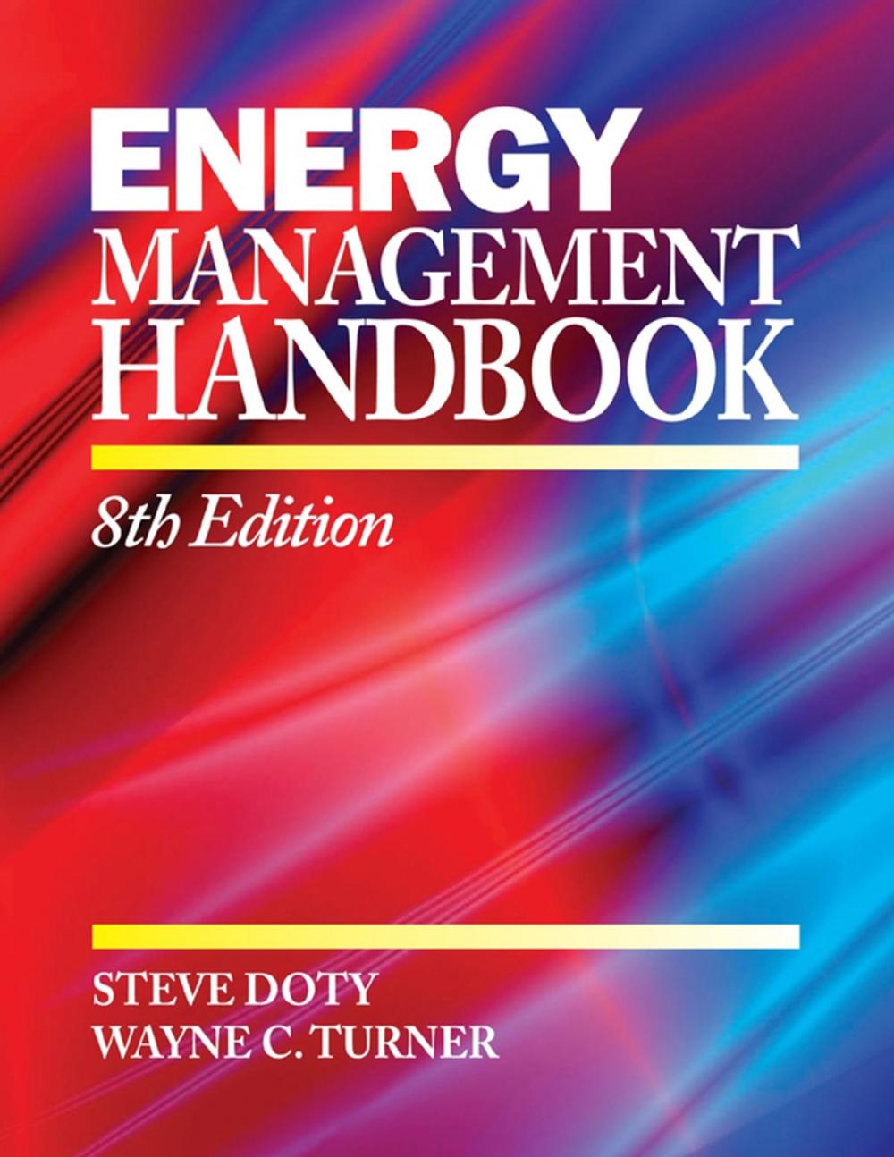 Big bigCover of Energy Management Handbook: 8th Edition Volume I