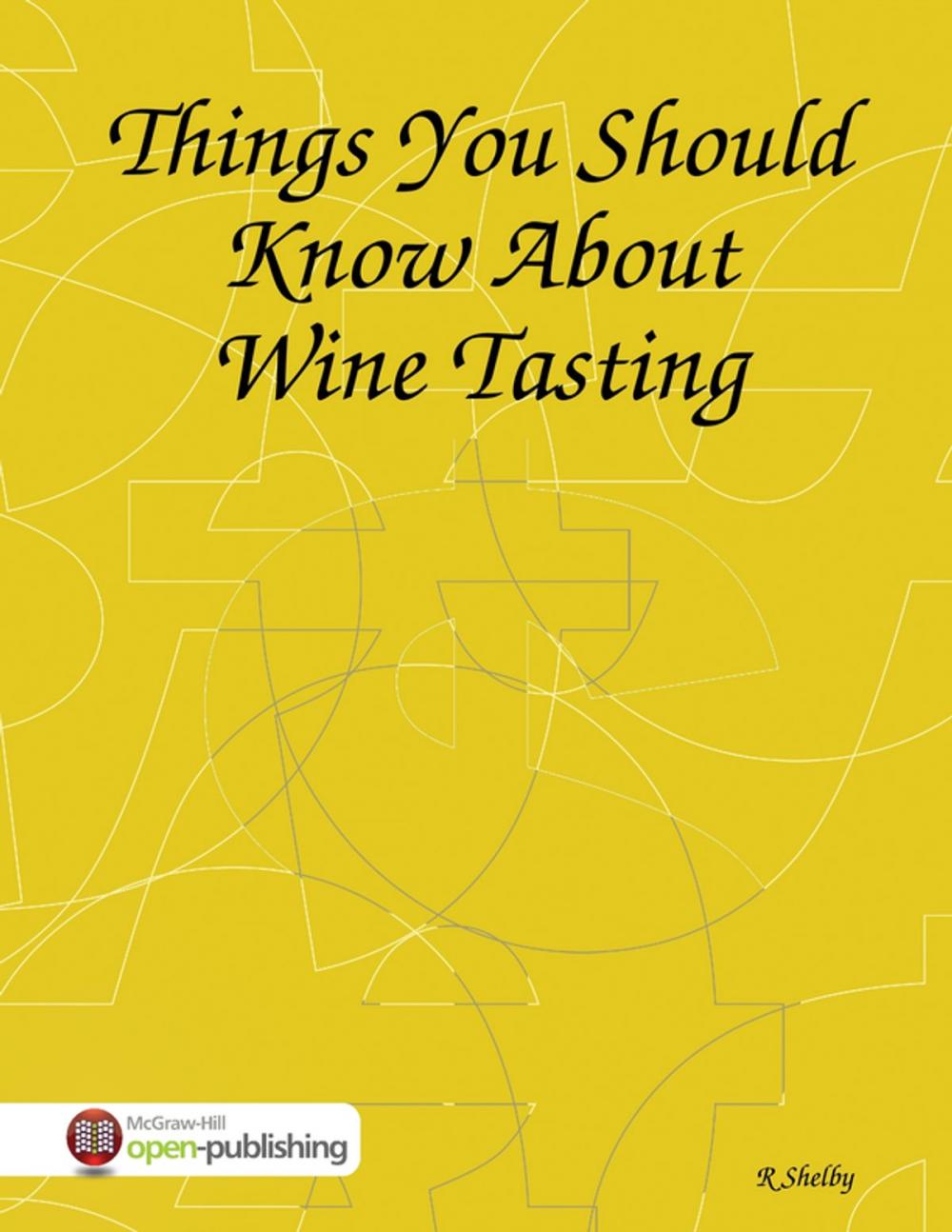 Big bigCover of Things You Should Know About Wine Tasting