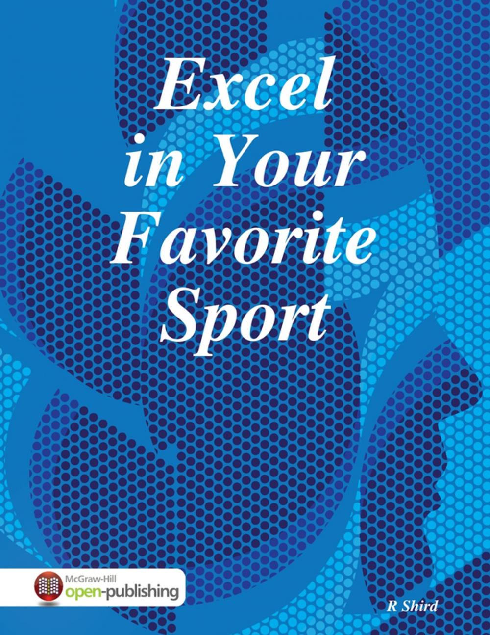 Big bigCover of Excel in Your Favorite Sport