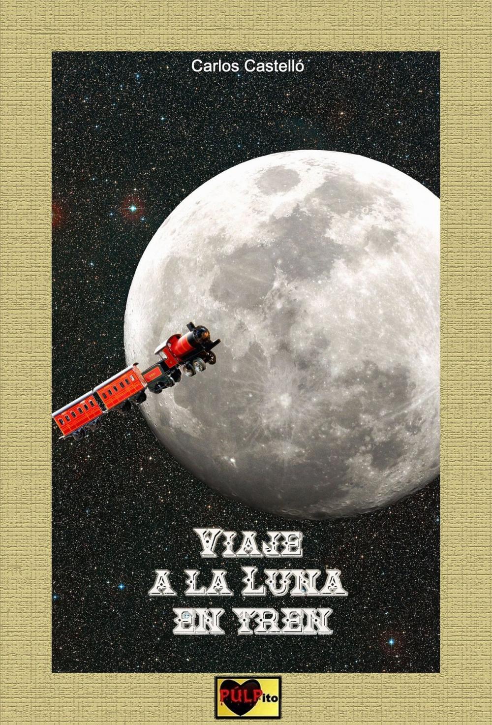 Big bigCover of Viaje a la Luna en tren