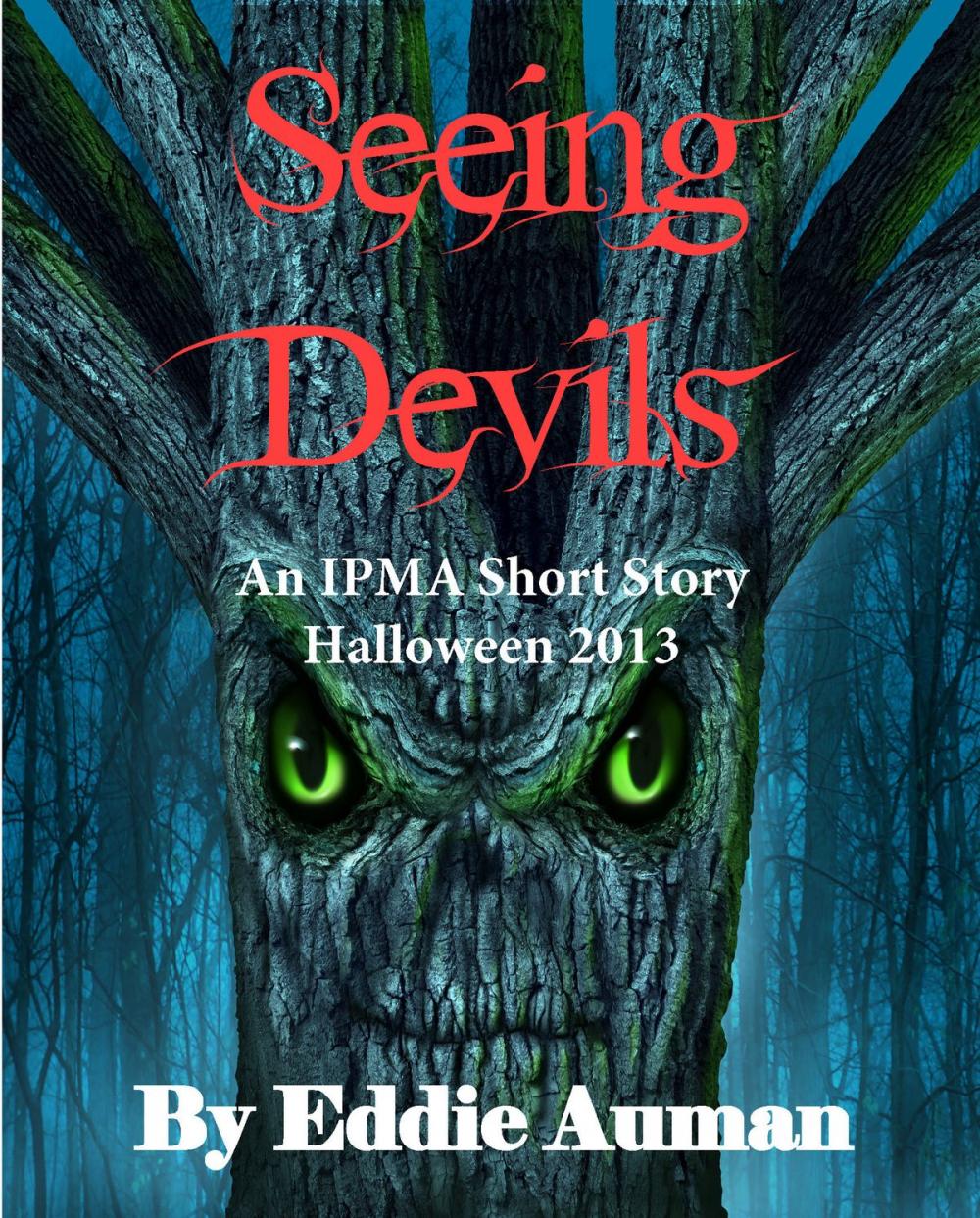 Big bigCover of Seeing Devils: An IPMA Adventure for Halloween 2013