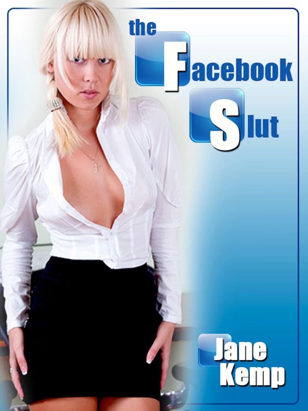 Big bigCover of The Facebook Slut: Blackmailed Into First Anal Sex for the Job