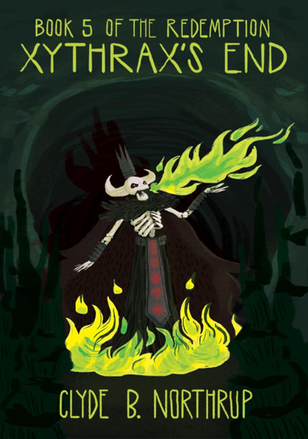 Big bigCover of Xythrax's End: Book 5 of The Redemption