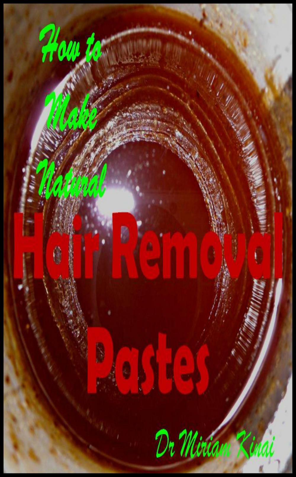 Big bigCover of How to Make Natural Hair Removal Pastes