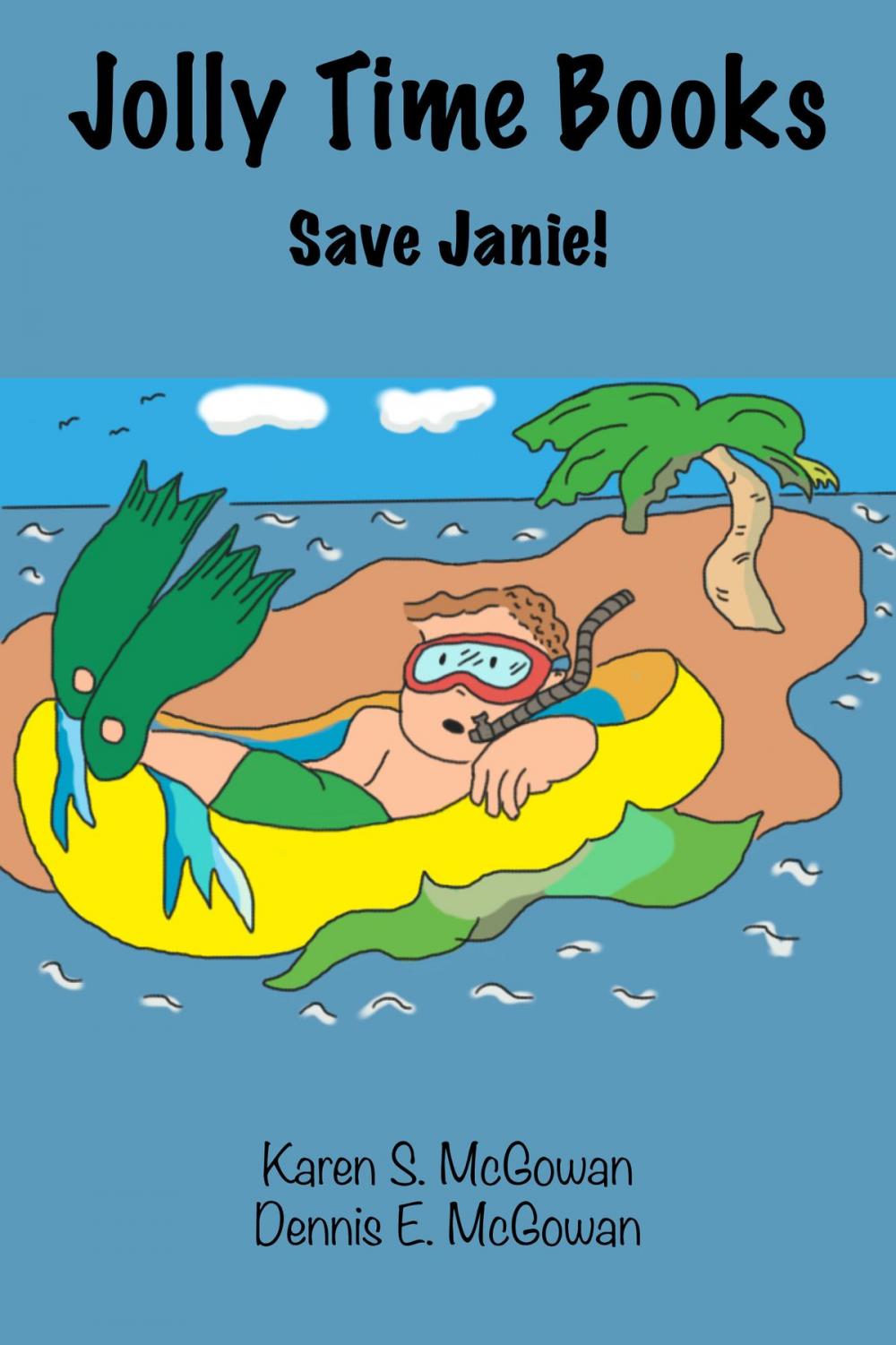 Big bigCover of Jolly Time Books: Save Janie!