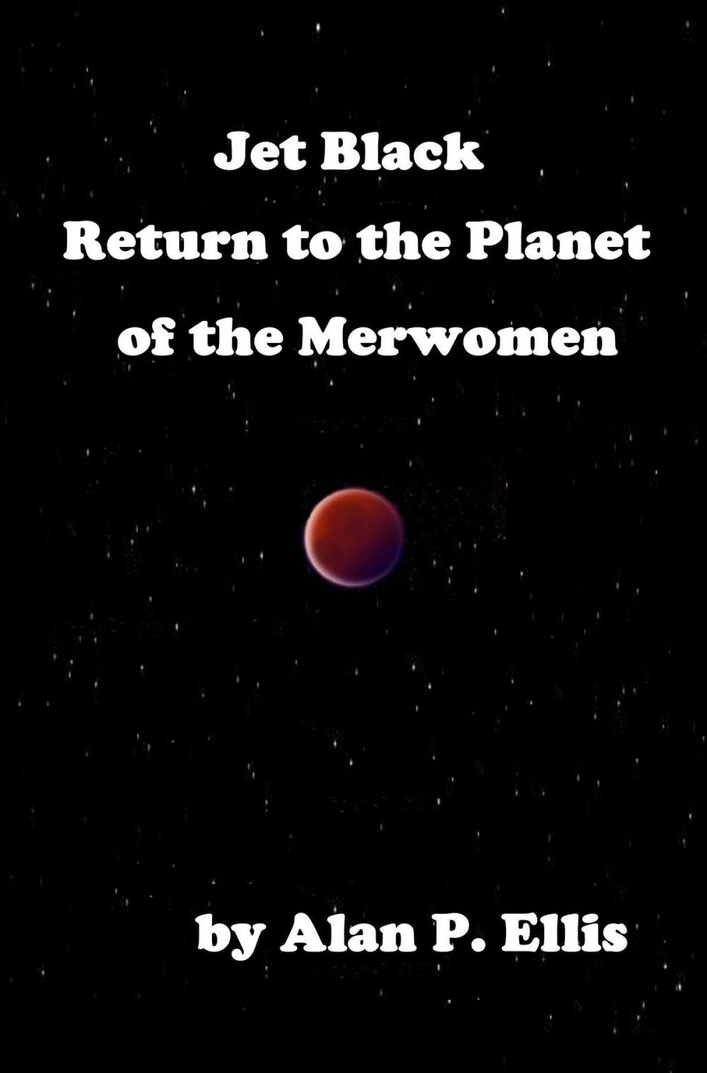 Big bigCover of Jet Black: Return to the Planet of the Merwomen #15