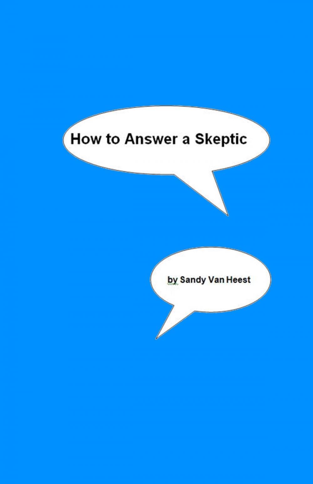 Big bigCover of How To Answer A Skeptic
