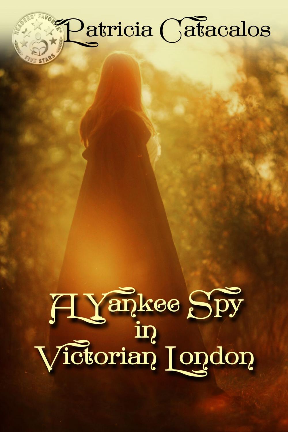 Big bigCover of A Yankee Spy in Victorian London (Book 2 - Spy Series)