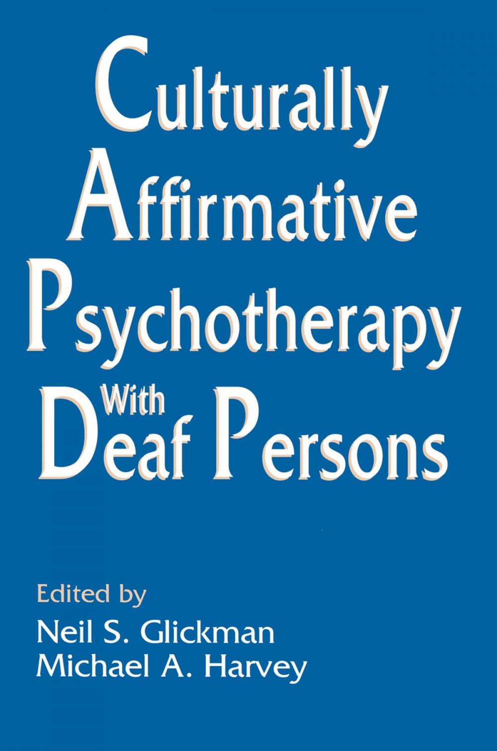 Big bigCover of Culturally Affirmative Psychotherapy With Deaf Persons