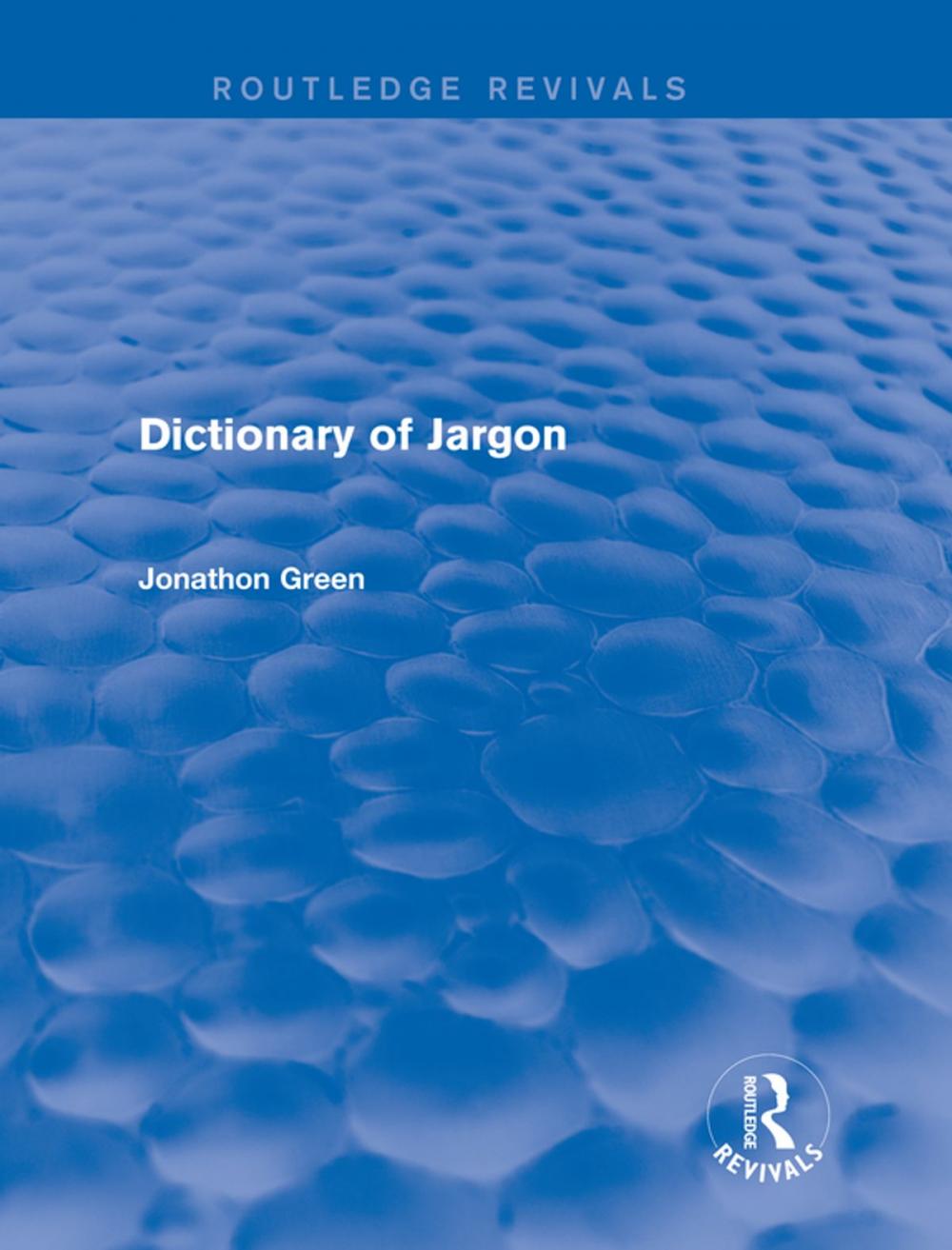 Big bigCover of Dictionary of Jargon (Routledge Revivals)