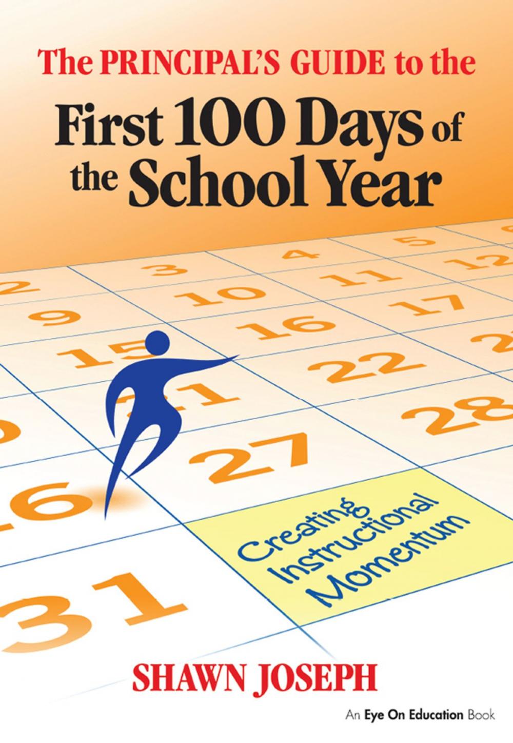 Big bigCover of The Principal's Guide to the First 100 Days of the School Year