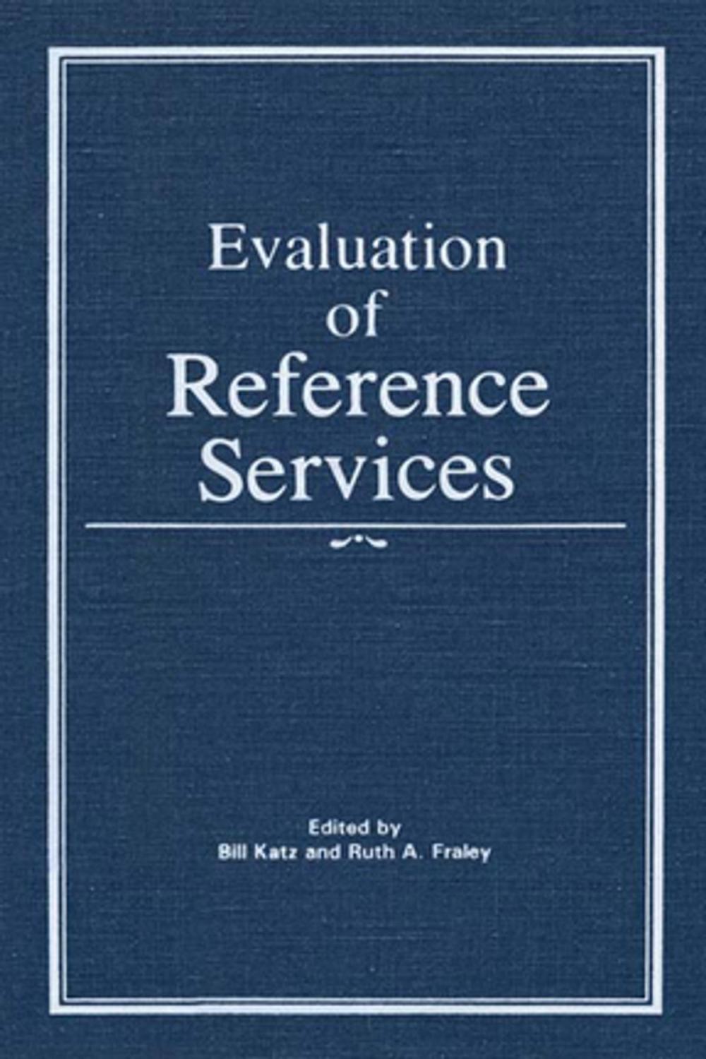 Big bigCover of Evaluation of Reference Services