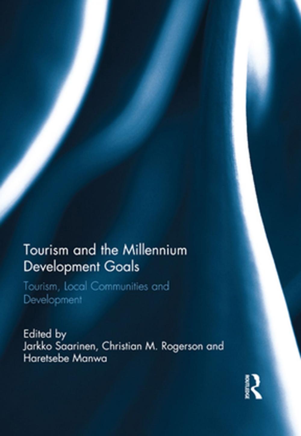 Big bigCover of Tourism and the Millennium Development Goals