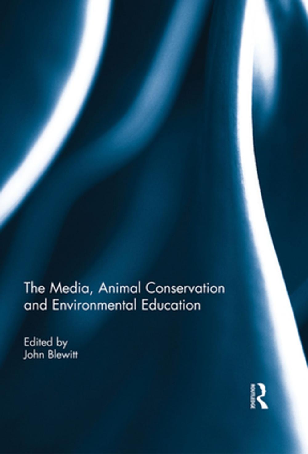 Big bigCover of The Media, Animal Conservation and Environmental Education