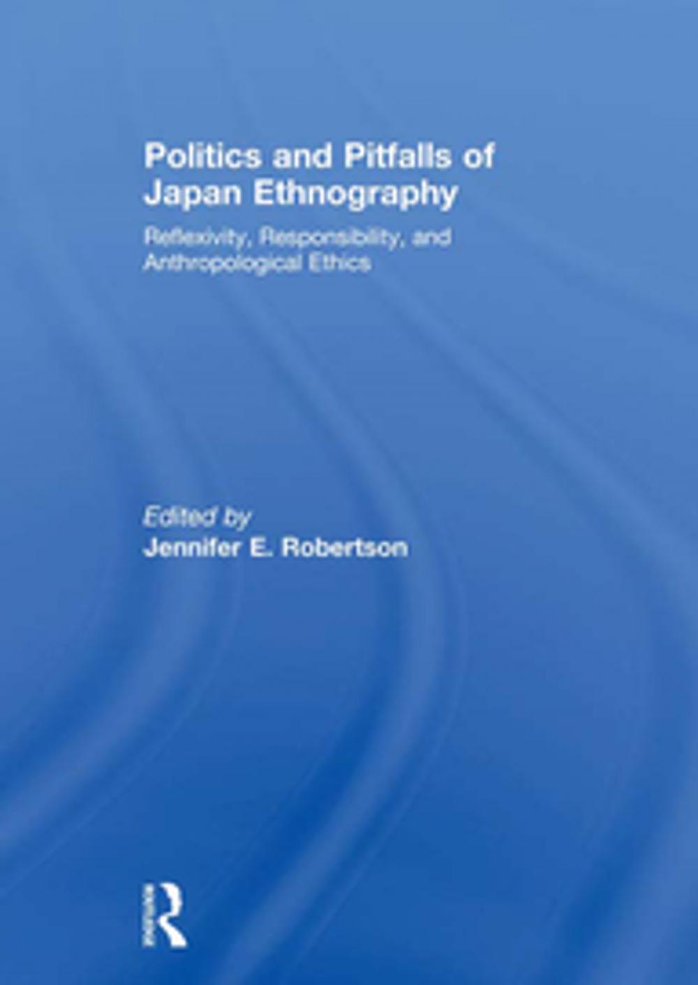 Big bigCover of Politics and Pitfalls of Japan Ethnography