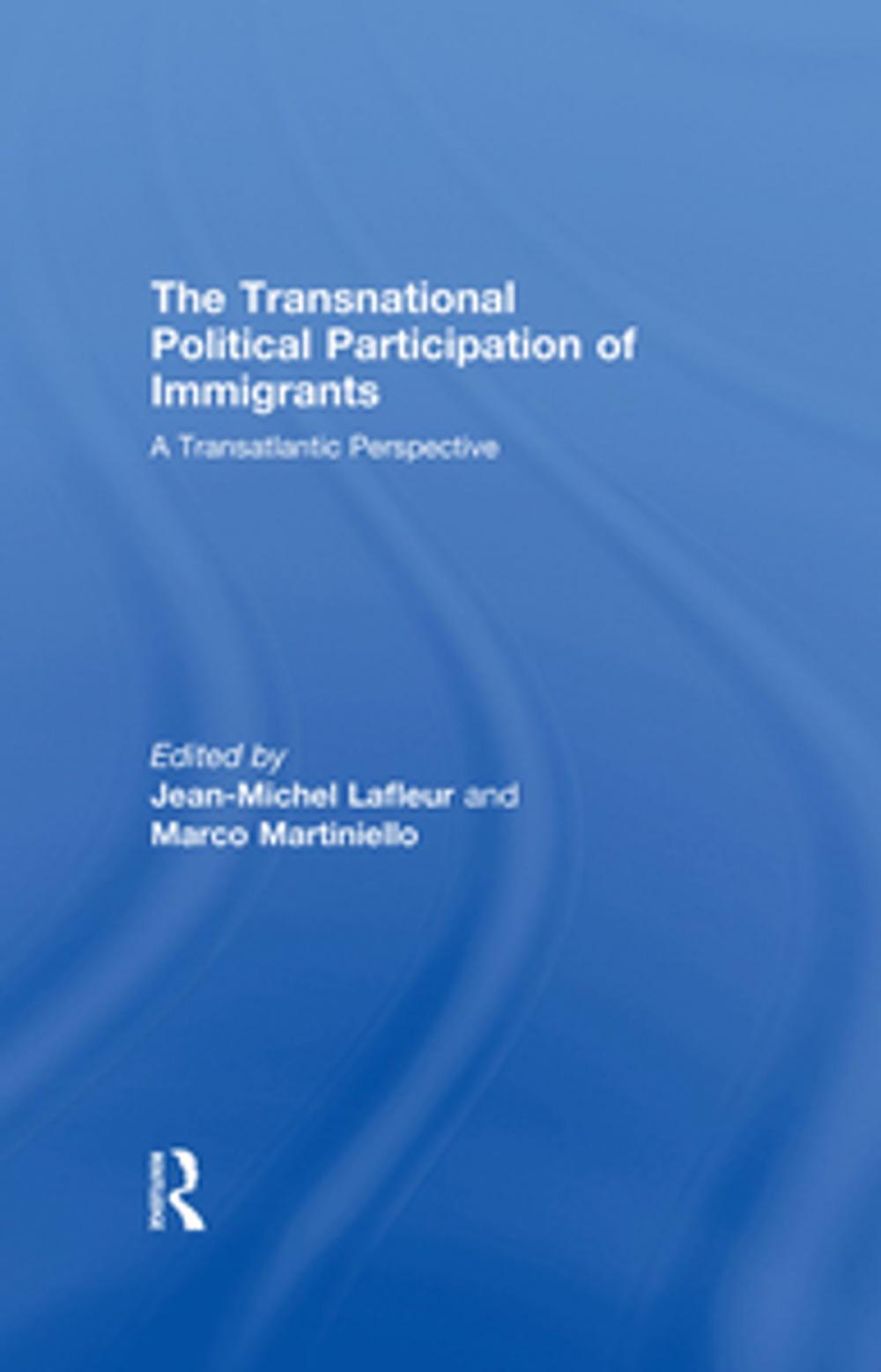 Big bigCover of The Transnational Political Participation of Immigrants