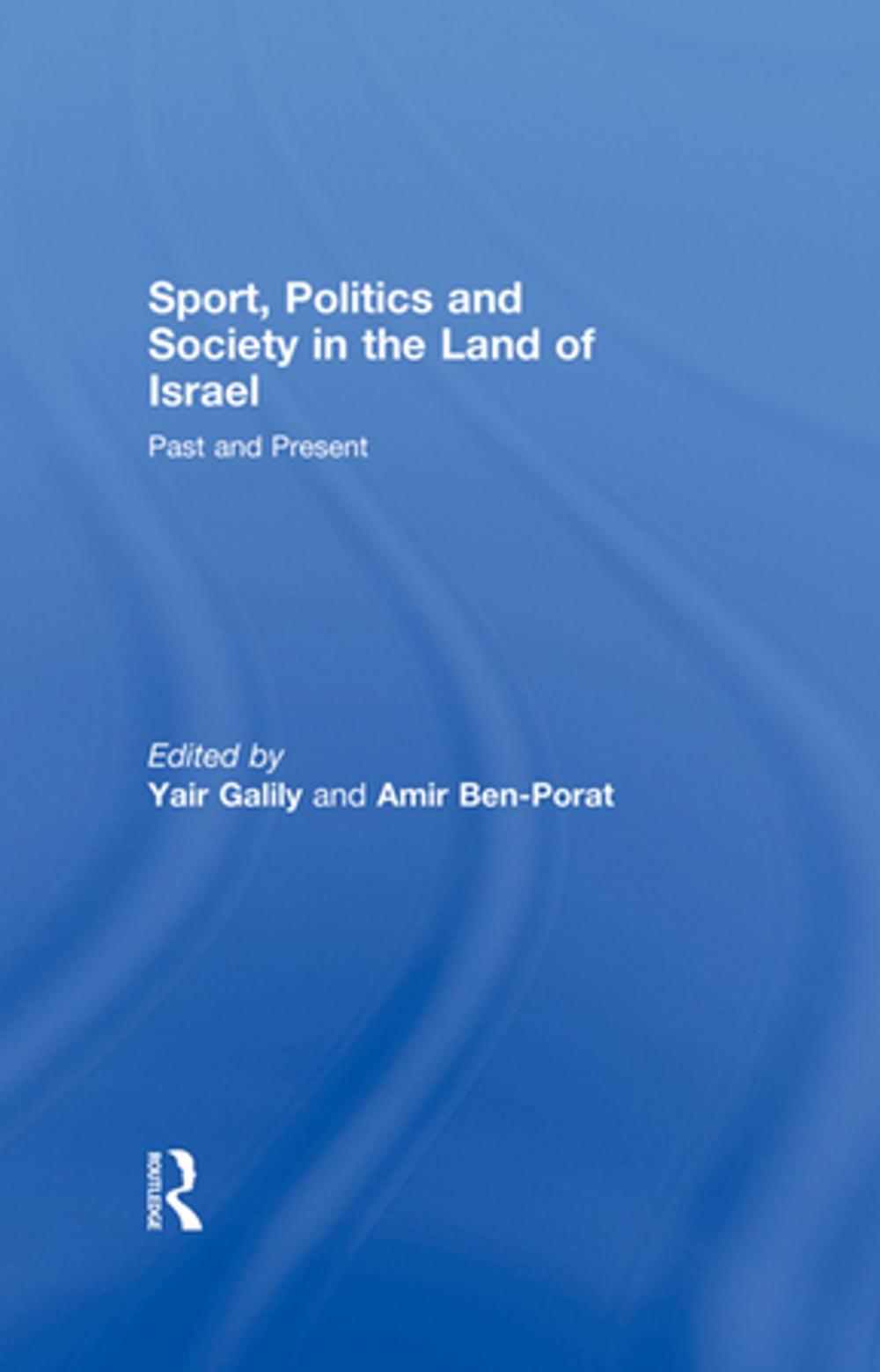 Big bigCover of Sport, Politics and Society in the Land of Israel