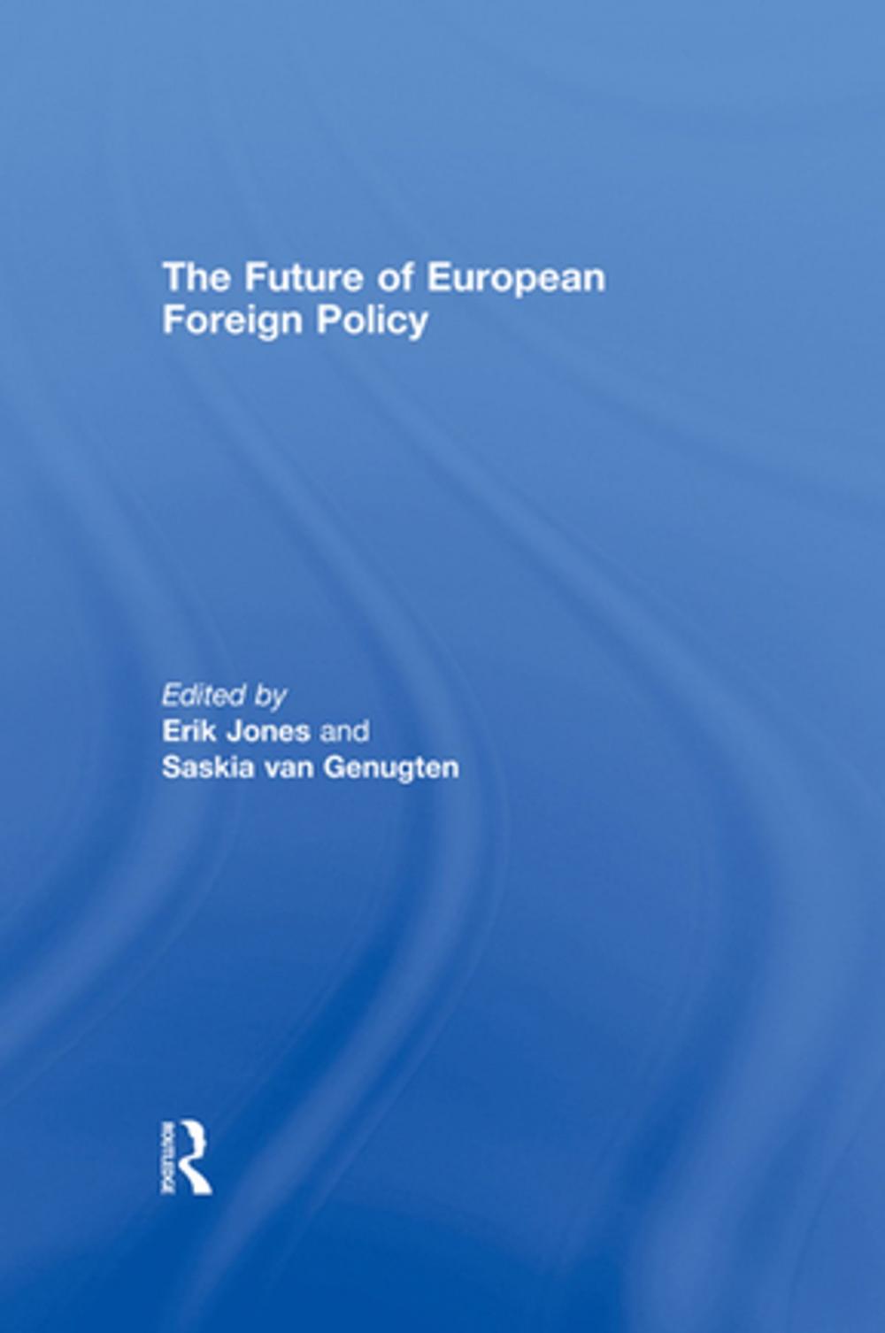 Big bigCover of The Future of European Foreign Policy