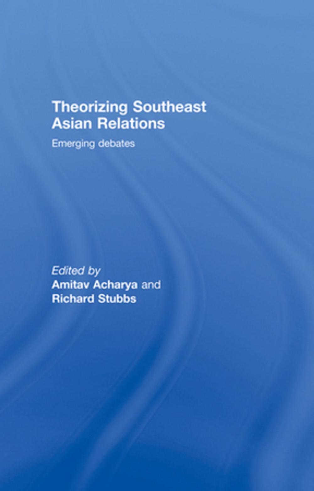 Big bigCover of Theorizing Southeast Asian Relations