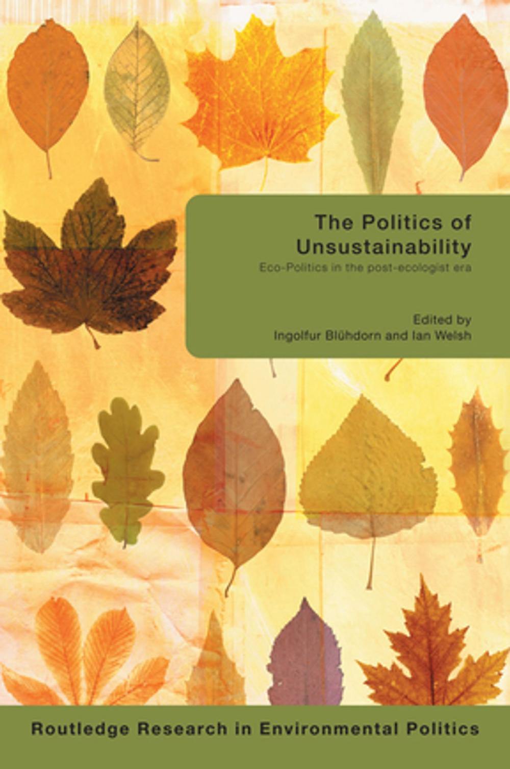 Big bigCover of The Politics of Unsustainability