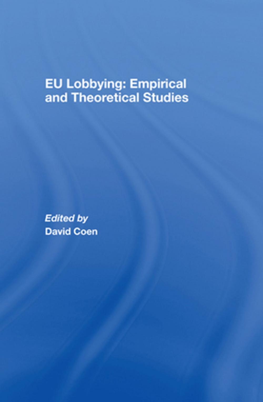 Big bigCover of EU Lobbying: Empirical and Theoretical Studies