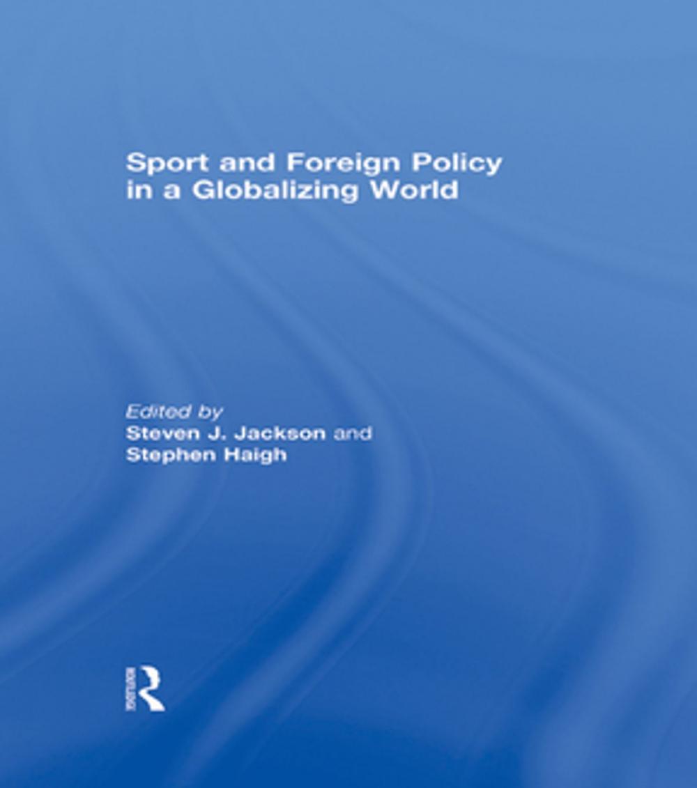 Big bigCover of Sport and Foreign Policy in a Globalizing World