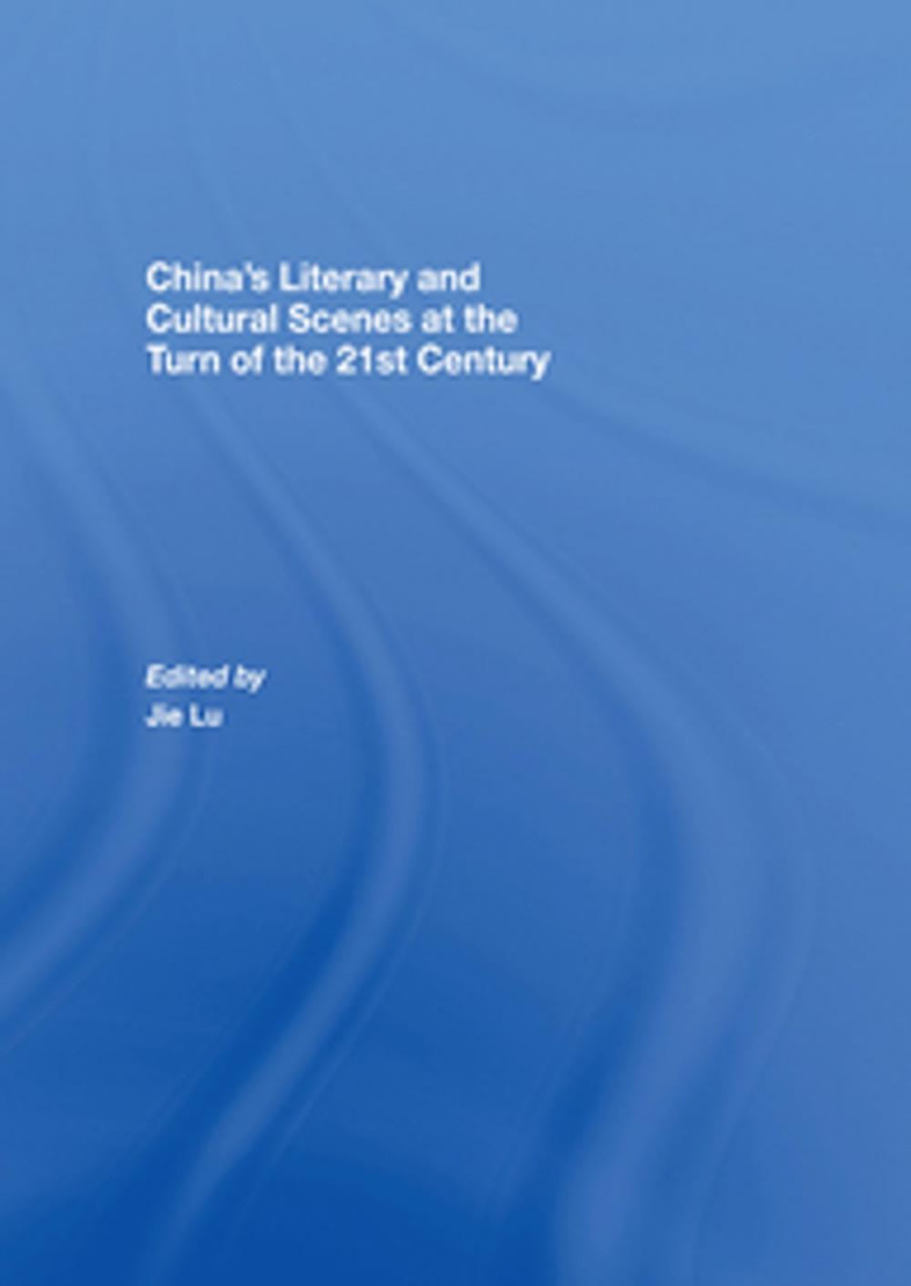 Big bigCover of China’s Literary and Cultural Scenes at the Turn of the 21st Century