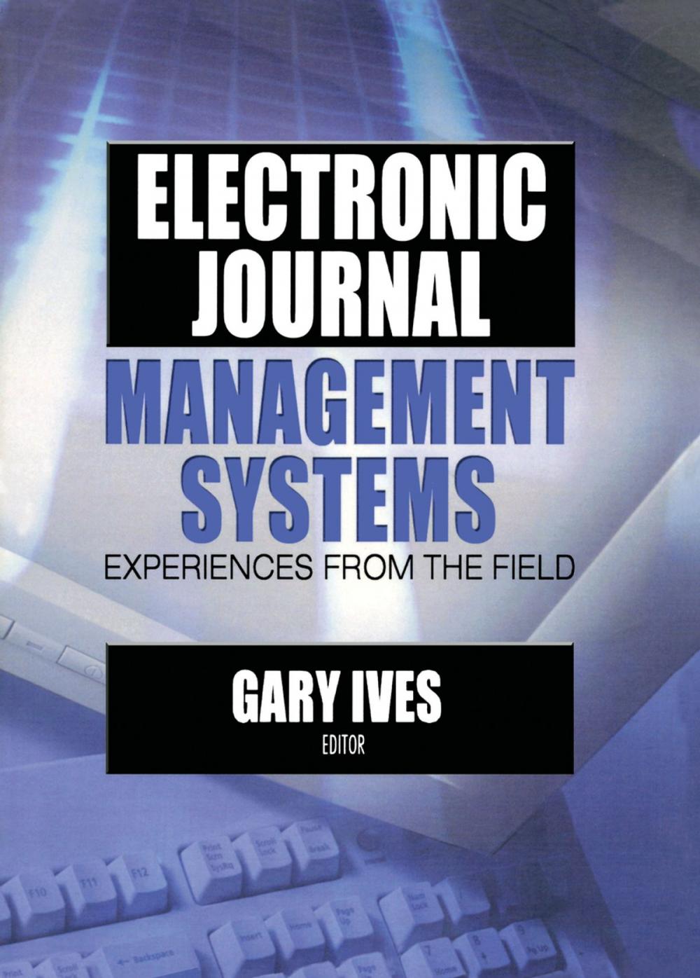 Big bigCover of Electronic Journal Management Systems