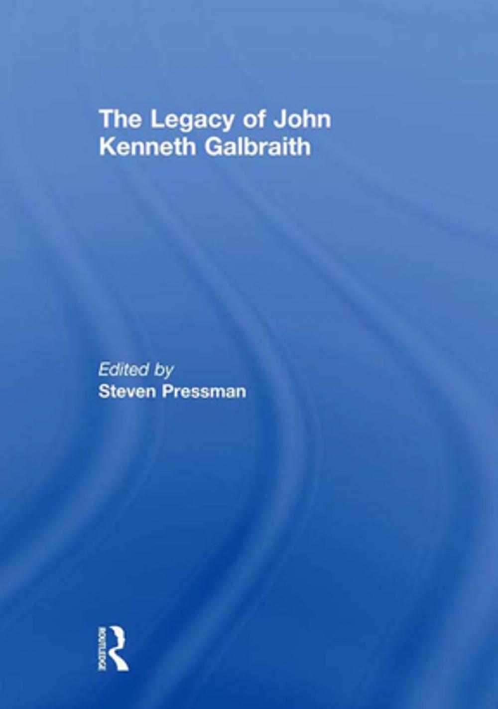 Big bigCover of The Legacy of John Kenneth Galbraith