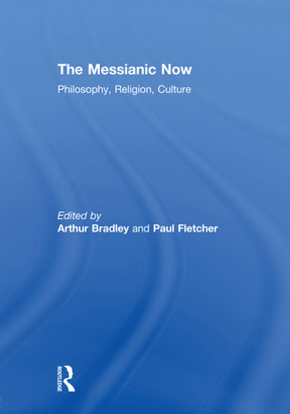 Big bigCover of The Messianic Now