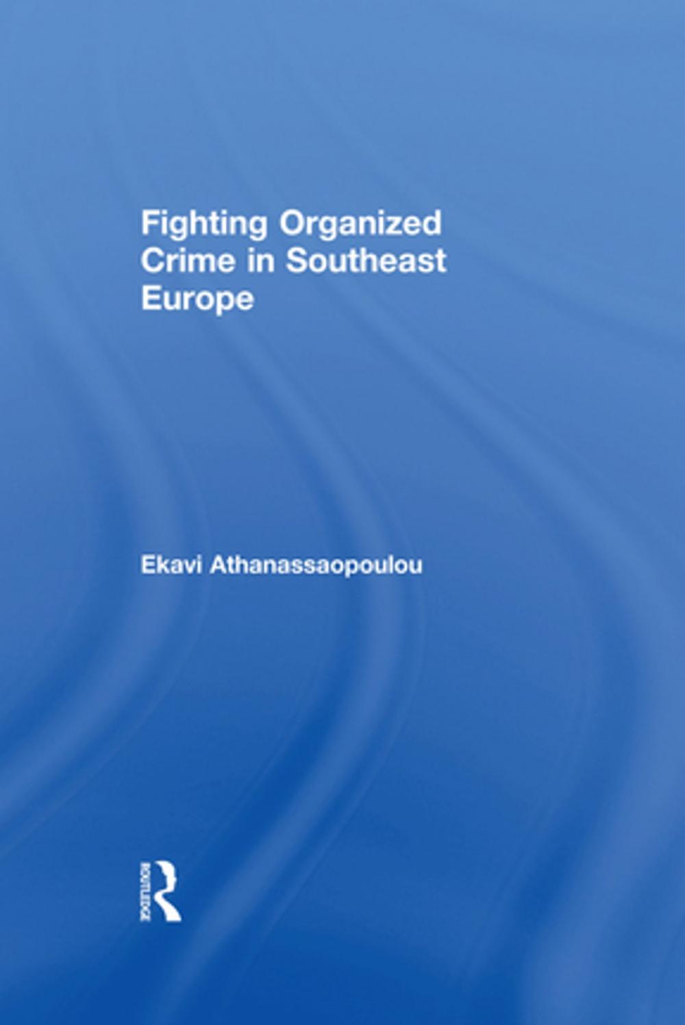 Big bigCover of Organized Crime in Southeast Europe