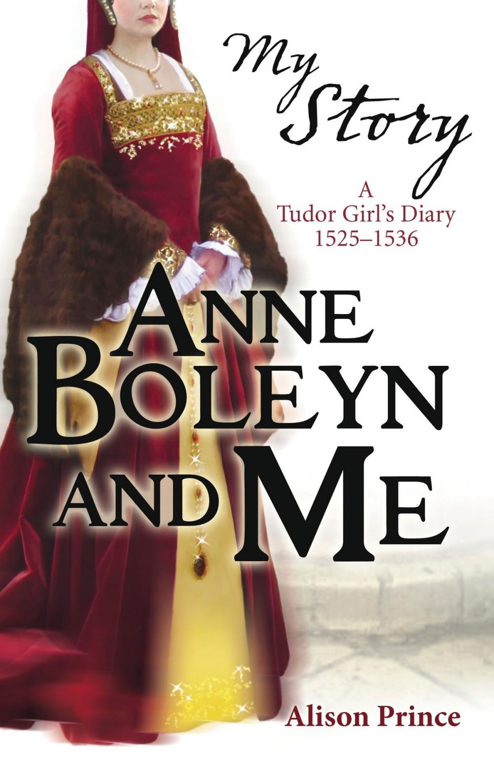 Big bigCover of My Story: Anne Boleyn and Me