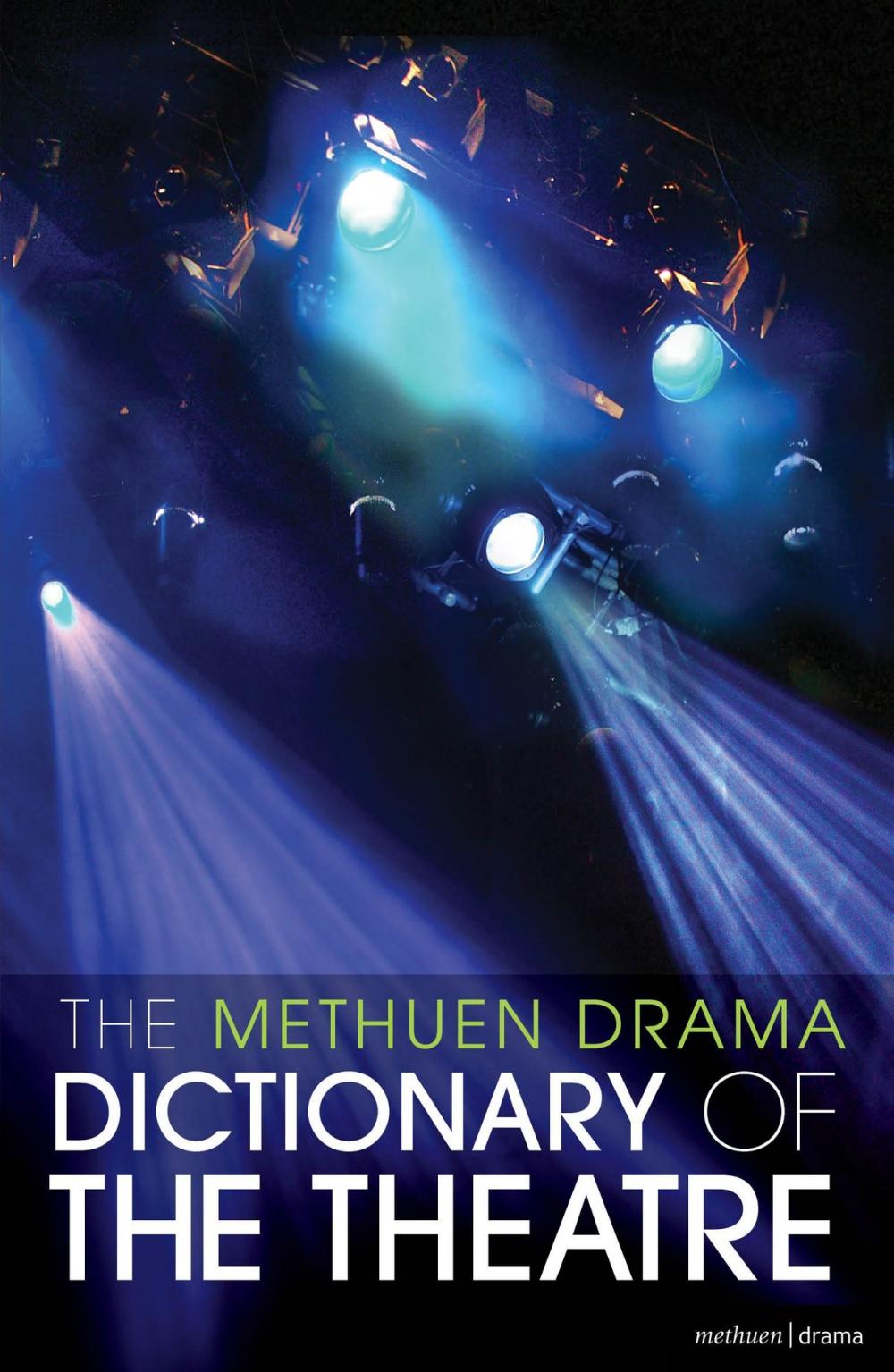 Big bigCover of The Methuen Drama Dictionary of the Theatre