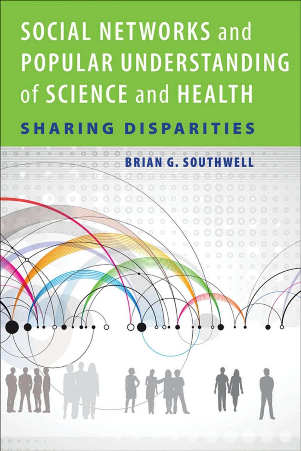Big bigCover of Social Networks and Popular Understanding of Science and Health