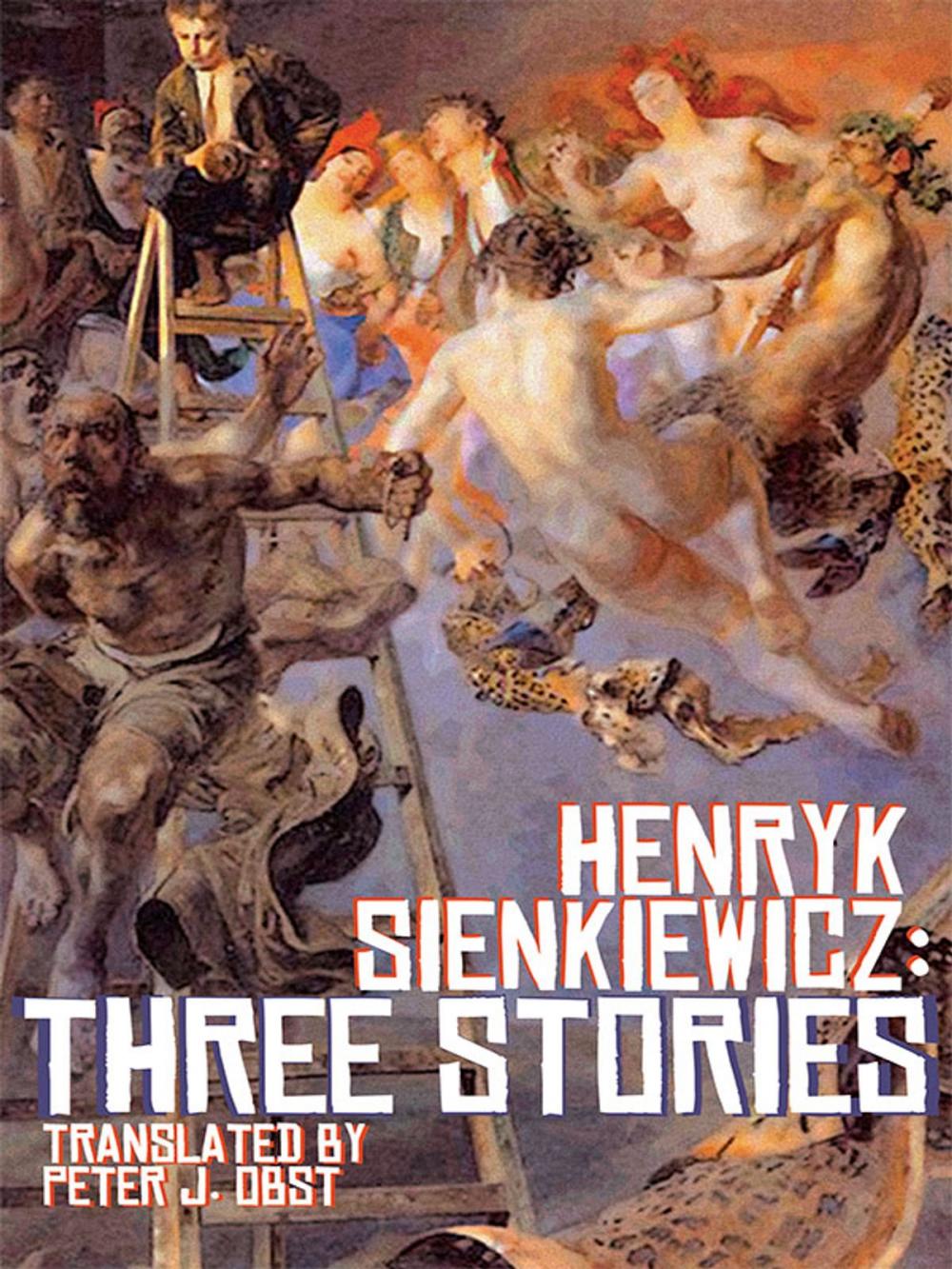 Big bigCover of Henryk Sienkiewicz: Three Stories