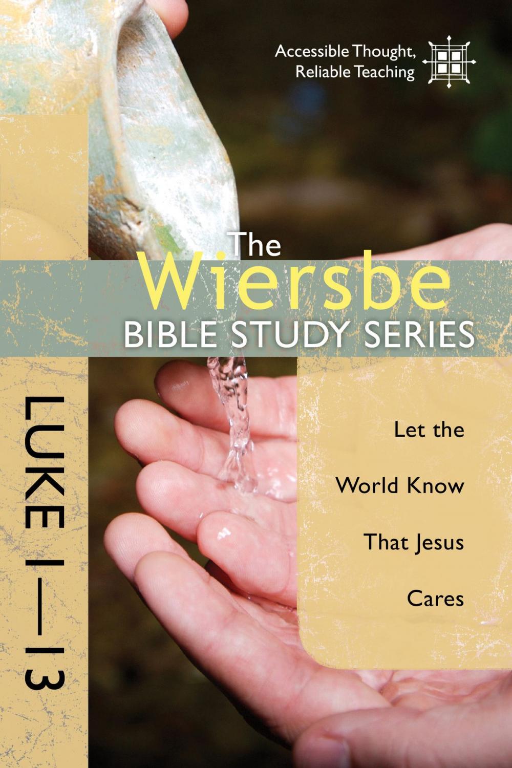 Big bigCover of The Wiersbe Bible Study Series: Luke 1-13