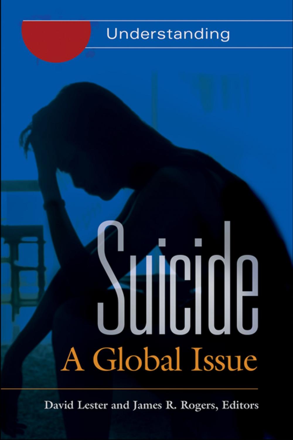 Big bigCover of Suicide: A Global Issue [2 volumes]