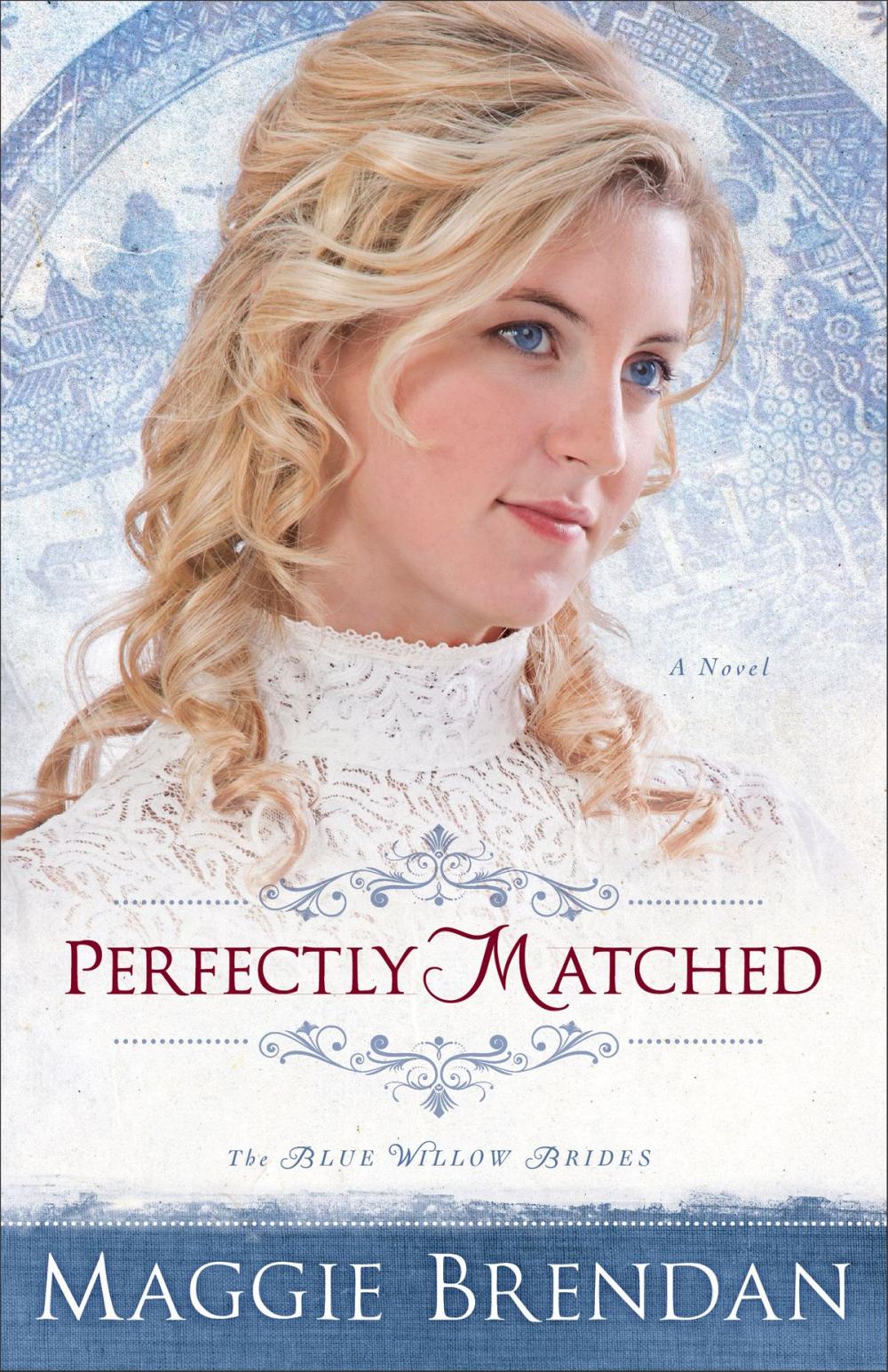 Big bigCover of Perfectly Matched (The Blue Willow Brides Book #3)