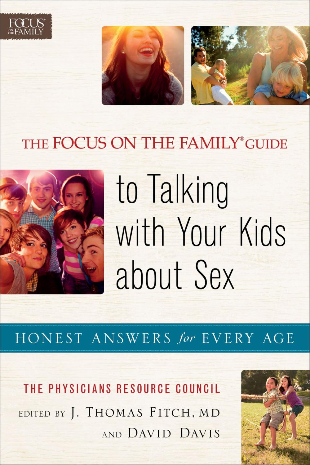 Big bigCover of Focus on the Family® Guide to Talking with Your Kids about Sex, The