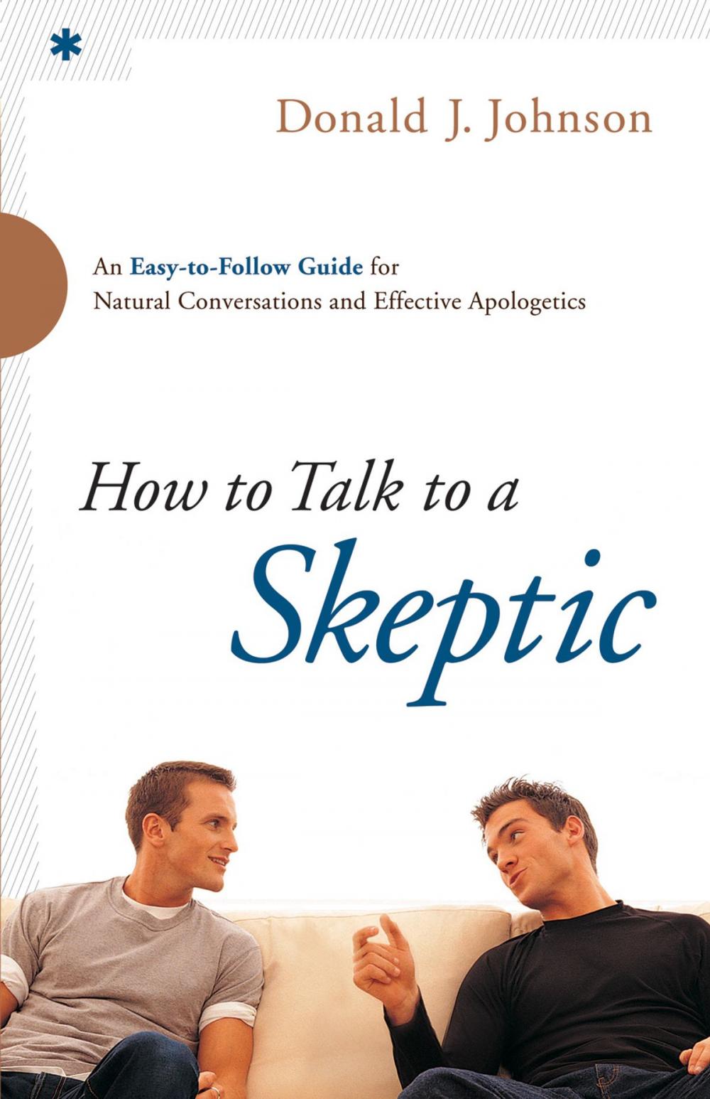 Big bigCover of How to Talk to a Skeptic