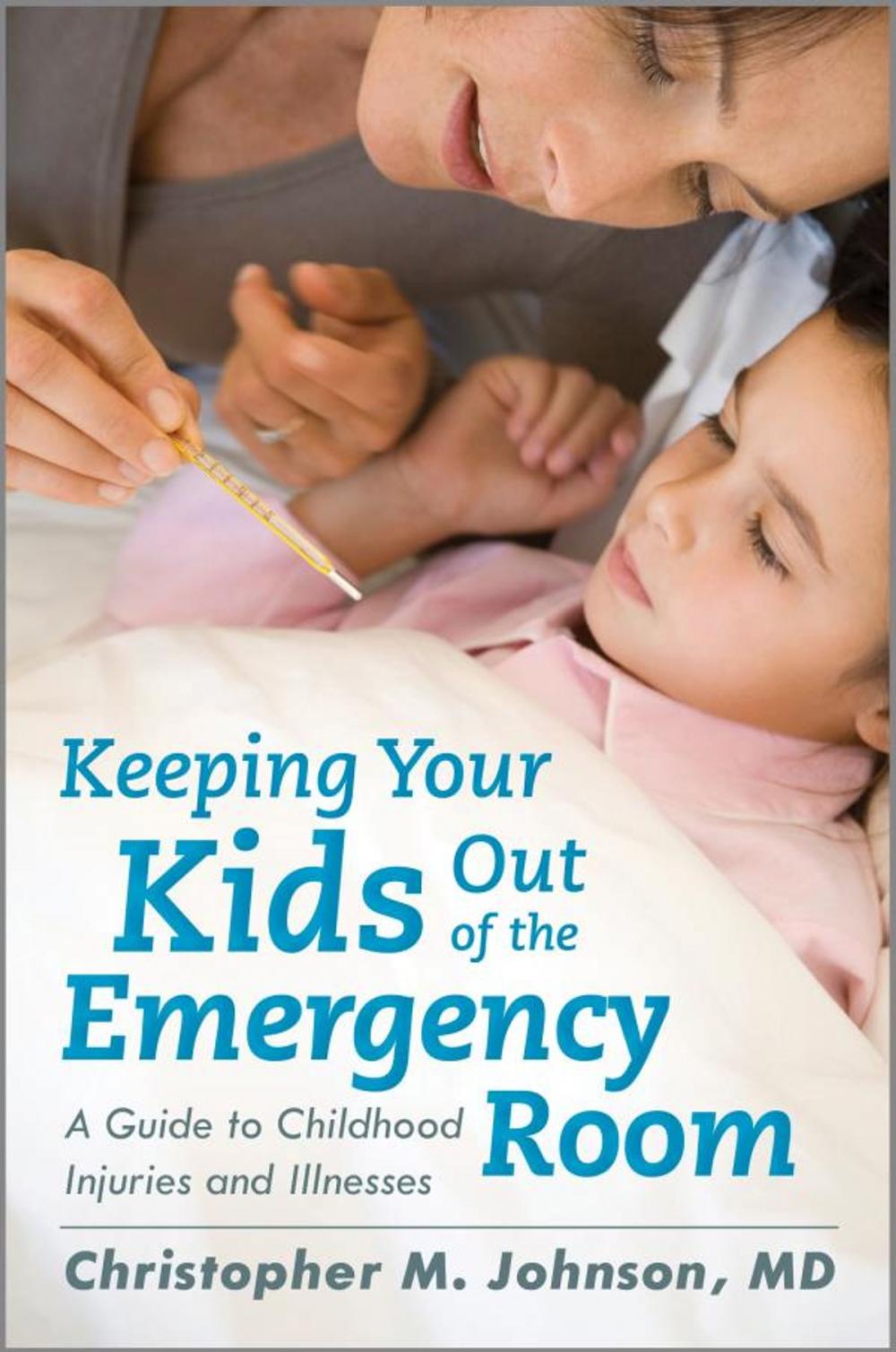 Big bigCover of Keeping Your Kids Out of the Emergency Room