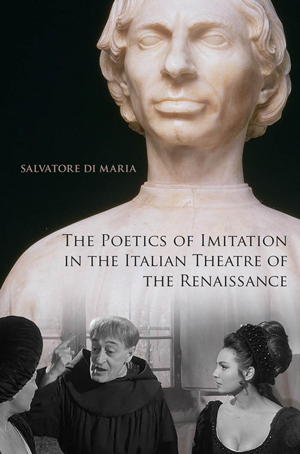 Big bigCover of The Poetics of Imitation in the Italian Theatre of the Renaissance