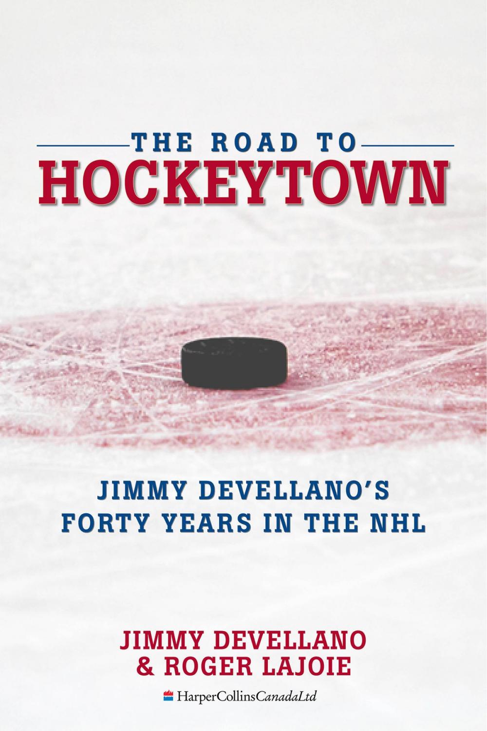 Big bigCover of The Road To HockeyTown